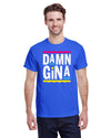 Damn Gina - Kitchener Screen Printing
