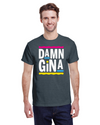 Damn Gina - Kitchener Screen Printing