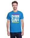 Damn Gina - Kitchener Screen Printing