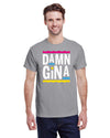 Damn Gina - Kitchener Screen Printing