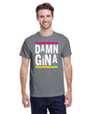 Damn Gina - Kitchener Screen Printing