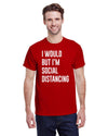 I would but I'm social distancing - Kitchener Screen Printing