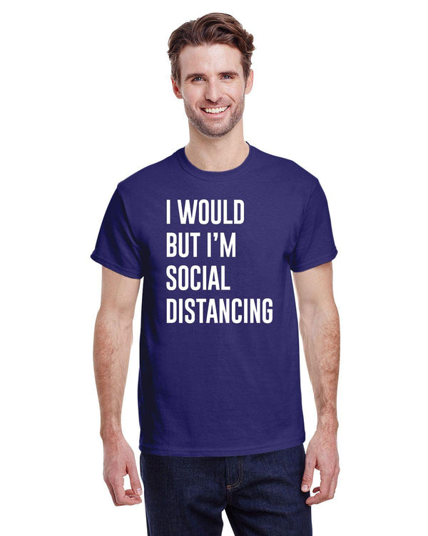 I would but I'm social distancing - Kitchener Screen Printing