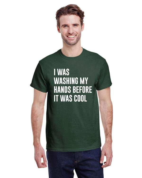 I was washing my hands before it was cool - Kitchener Screen Printing