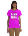 Damn Gina - Kitchener Screen Printing
